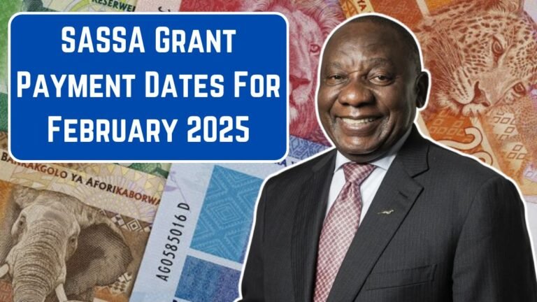 SASSA Grant Payment Dates For February 2025